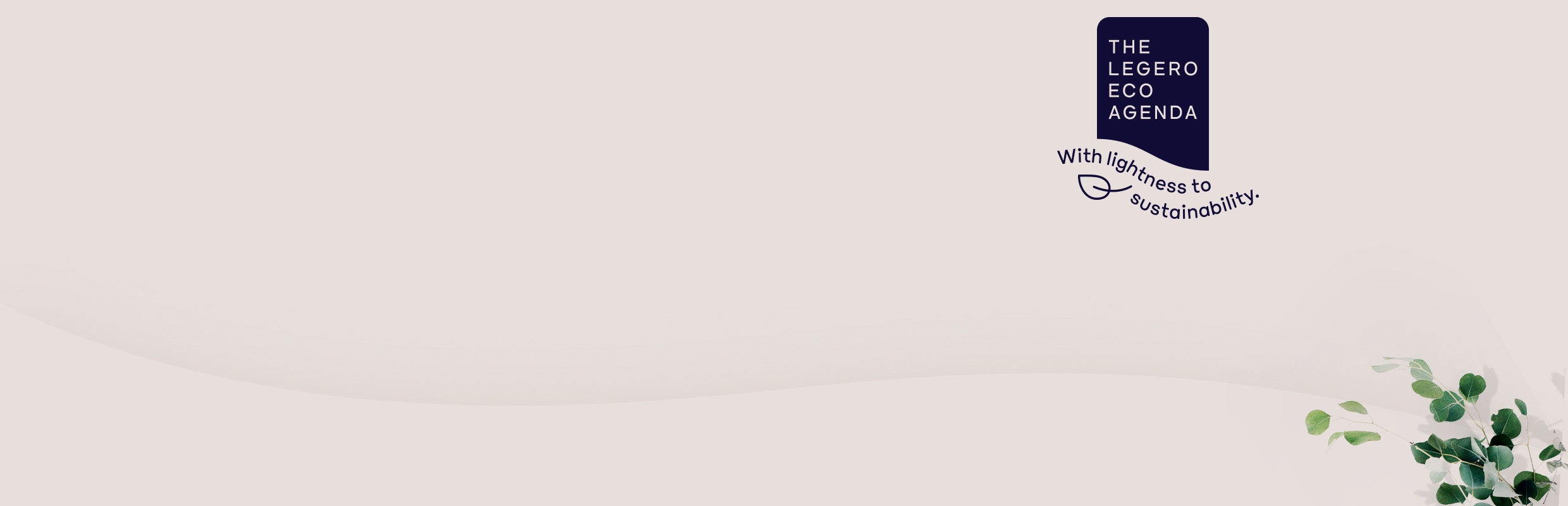 legero sustainability - the legero eco agenda legero sustainability - the legero eco agenda